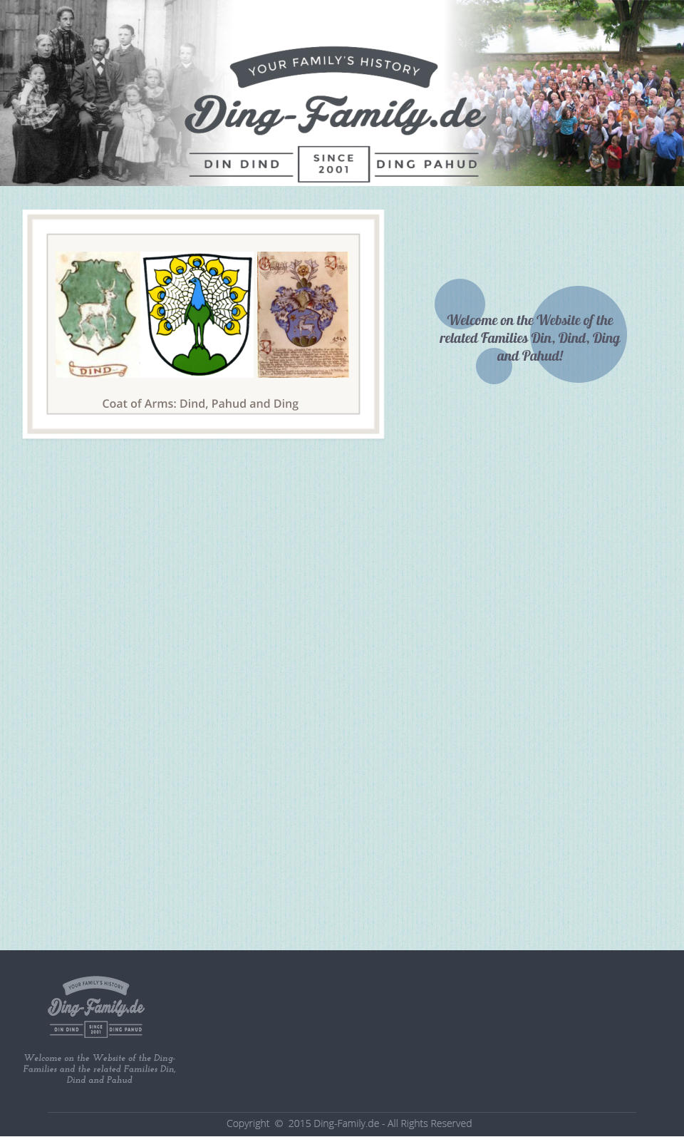 Welcome on the Website of the Ding-Families and the related Families Din, Dind and Pahud Coat of Arms: Dind, Pahud and Ding Welcome on the Website of the related Families Din, Dind, Ding and Pahud!