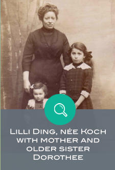 Lilli Ding, ne Koch with mother and older sister Dorothee