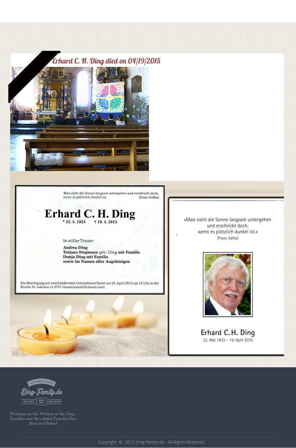 Welcome on the Website of the Ding - Families and the related Families Din, Dind and Pahud Erhard C. H. Ding died on 04/19/2015