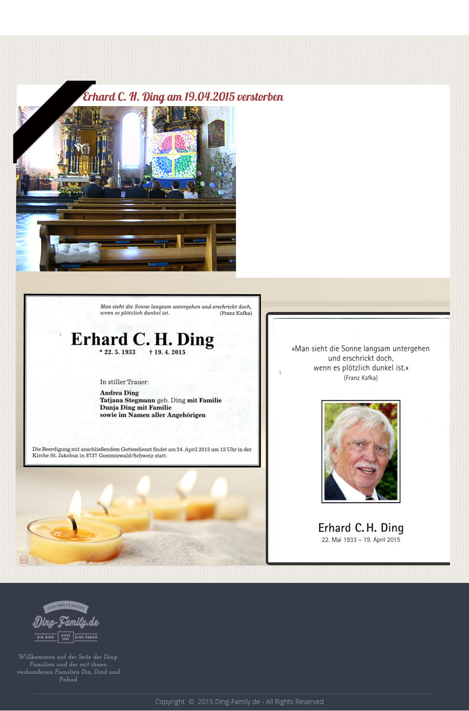 Willkommen auf der Seite der Ding-Familien und der mit ihnen verbundenen Familien Din, Dind und Pahud Erhard C. H. Ding am 19.04.2015 verstorben